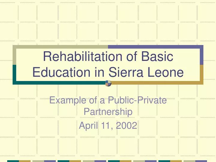 rehabilitation of basic education in sierra leone