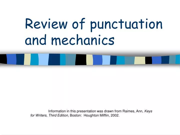review of punctuation and mechanics