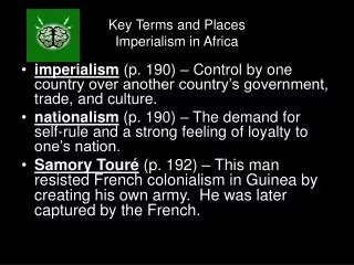 Key Terms and Places Imperialism in Africa