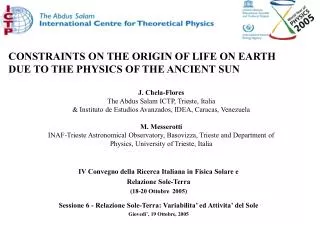 IV Convegno della Ricerca Italiana in Fisica Solare e Relazione Sole-Terra ( 18-20 Ottobre 2005)