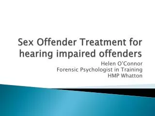 Sex Offender Treatment for hearing impaired offenders