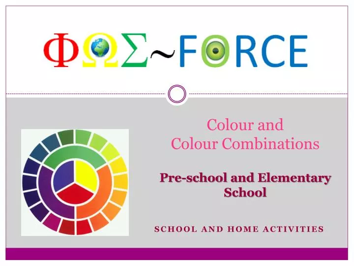 colour and colour combinations pre school and elementary school