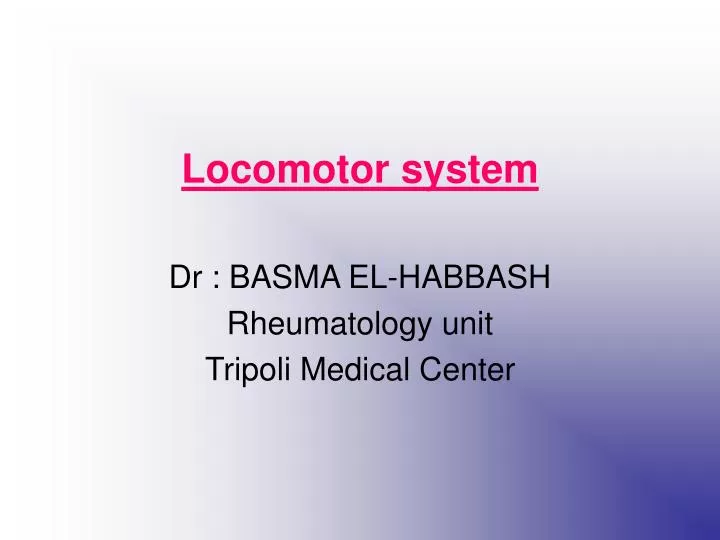 locomotor system dr basma el habbash rheumatology unit tripoli medical center