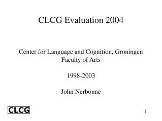 CLCG Evaluation 2004