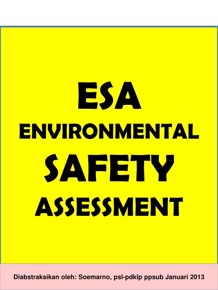 esa environmental safety assessment