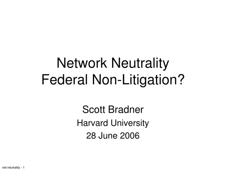 network neutrality federal non litigation