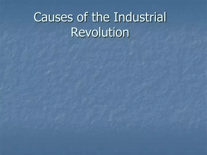 causes of the industrial revolution