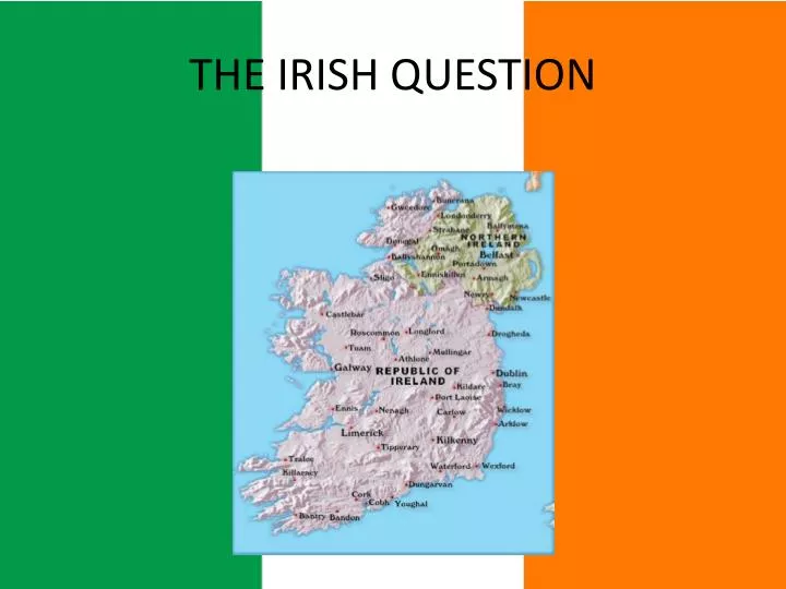 the irish question