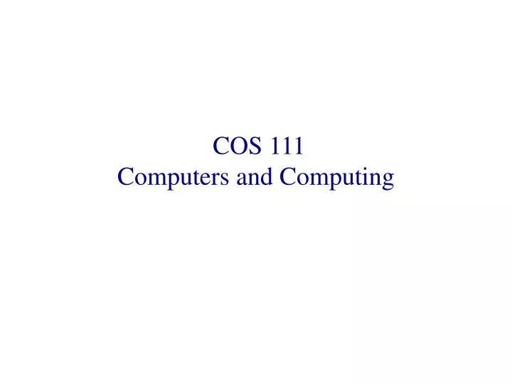 cos 111 computers and computing
