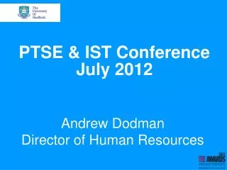 PTSE &amp; IST Conference July 2012