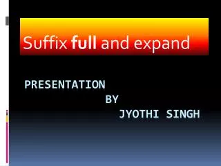 Presentation by jyothi singh