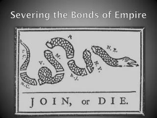 Severing the Bonds of Empire