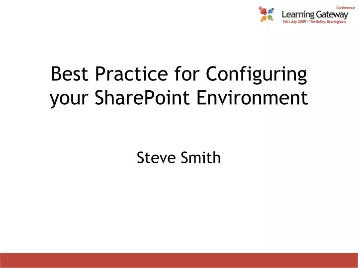 best practice for configuring your sharepoint environment