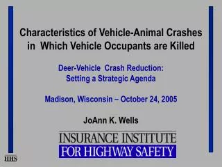 Characteristics of Vehicle-Animal Crashes in Which Vehicle Occupants are Killed