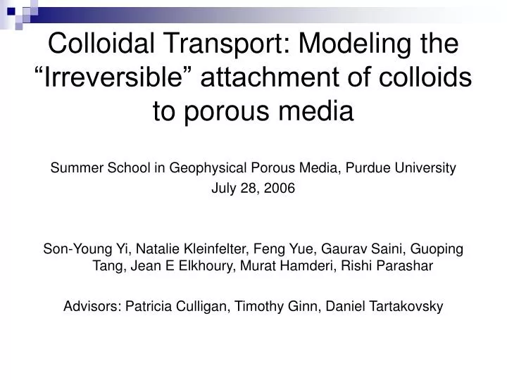 colloidal transport modeling the irreversible attachment of colloids to porous media