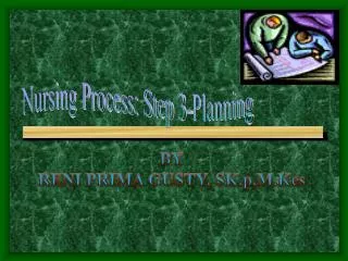 Nursing Process: Step 3-Planning