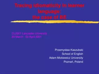Tracing idiomaticity in learner language: the case of BE