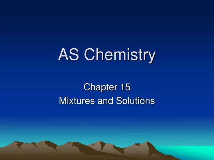 as chemistry