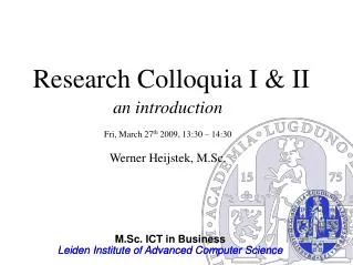 Research Colloquia I &amp; II