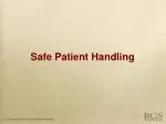 Safe Patient Handling - slide 1