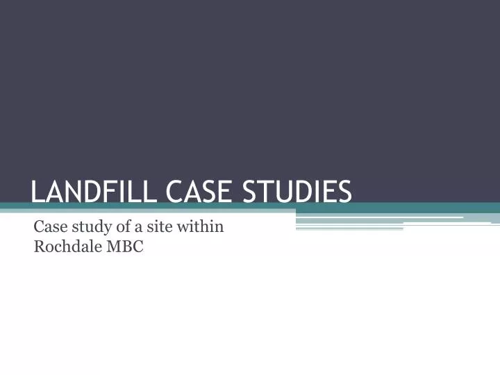 landfill case studies