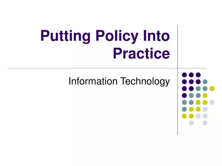 putting policy into practice