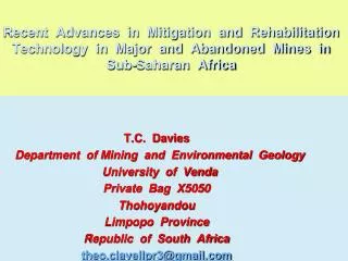 T.C. Davies Department of Mining and Environmental Geology University of Venda