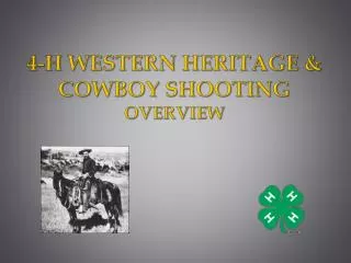 4-H Western Heritage &amp; Cowboy shooting overview