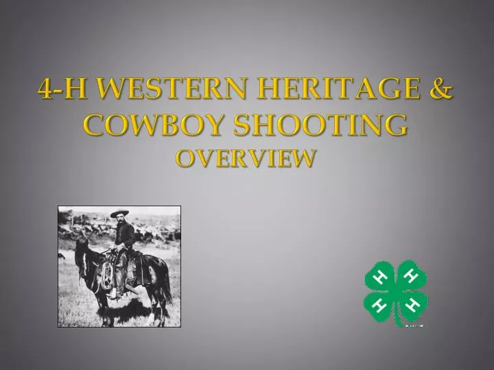4 h western heritage cowboy shooting overview