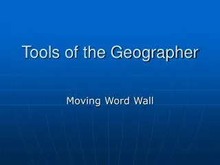 Tools of the Geographer