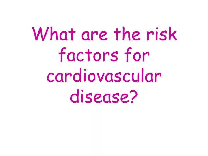 what are the risk factors for cardiovascular disease