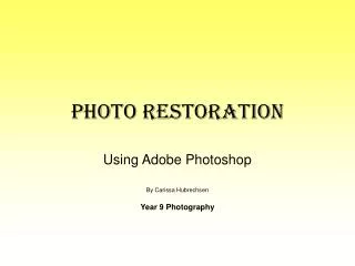 Photo Restoration