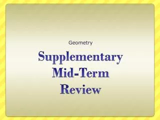 Supplementary Mid-Term Review