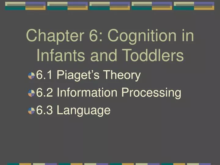 chapter 6 cognition in infants and toddlers