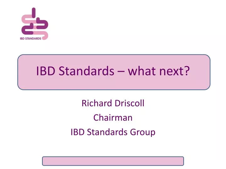 ibd standards what next