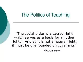 The Politics of Teaching