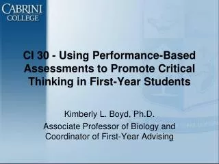 CI 30 - Using Performance-Based Assessments to Promote Critical Thinking in First-Year Students