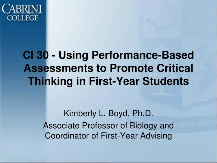 ci 30 using performance based assessments to promote critical thinking in first year students