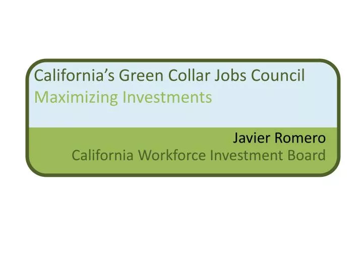 california s green collar jobs council maximizing investments
