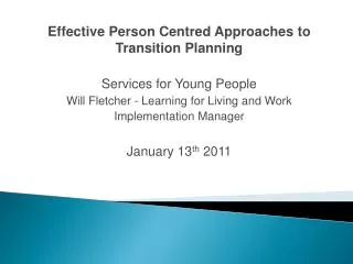 Effective Person Centred Approaches to Transition Planning Services for Young People