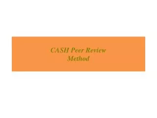 CASH Peer Review Method