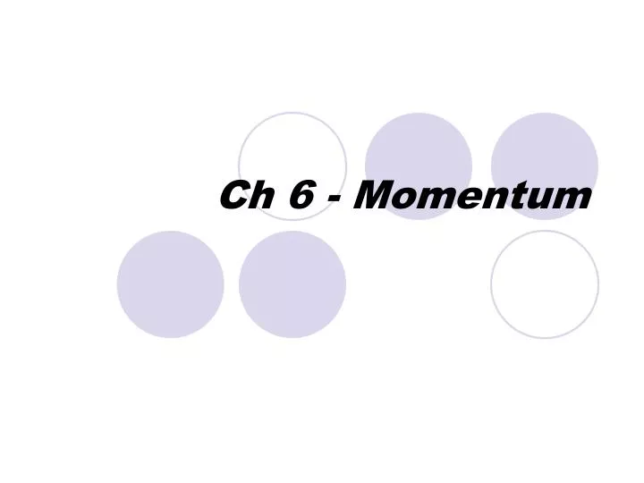 ch 6 momentum