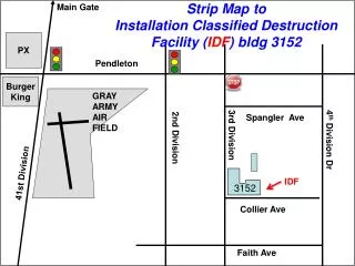 Strip Map to Installation Classified Destruction Facility ( IDF ) bldg 3152