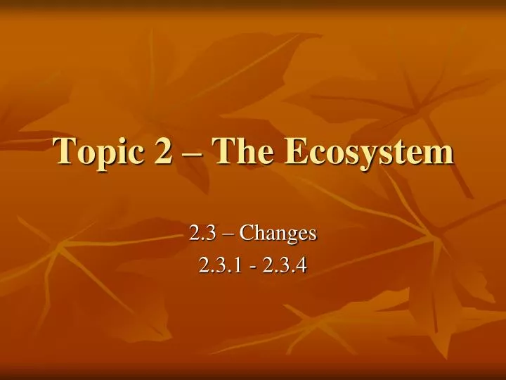 topic 2 the ecosystem