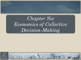 Chapter Six Economics of Collective Decision-Making