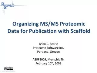 Organizing MS/MS Proteomic Data for Publication with Scaffold