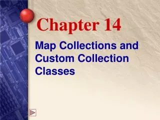 Map Collections and Custom Collection Classes