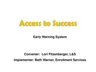 Access to Success