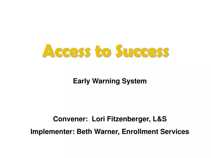access to success