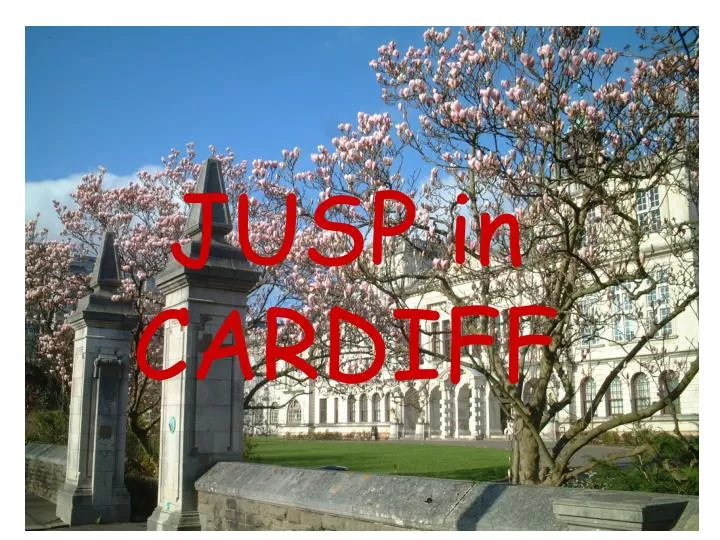 jusp in cardiff